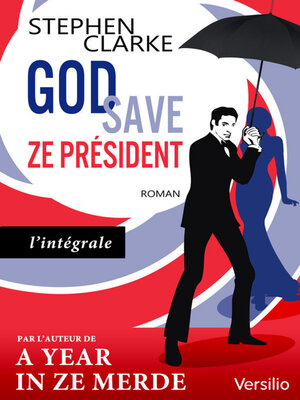 cover image of God save ze Président (édition intégrale)